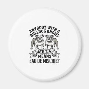 Bulldog Humor T-shirt Grappige Bad Tijd Hond Citaa Magneet