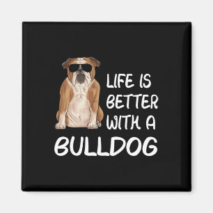 Bulldog leven is beter met een bulldog 1 magneet