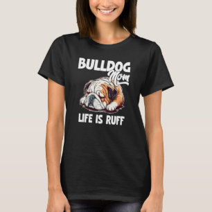 Bulldog Ma Lazy English Bulldog Dog T-shirt