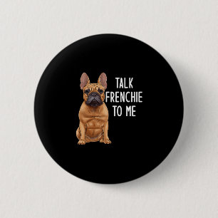 Bulldog Praat Frans Tegen Mij Ronde Button 5,7 Cm