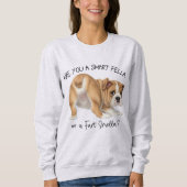 Bulldog Puppy Smart Fella Fart Smella Trui (Voorkant)