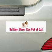 Bulldogs lopen nooit zonder gas bumpersticker (Op auto)