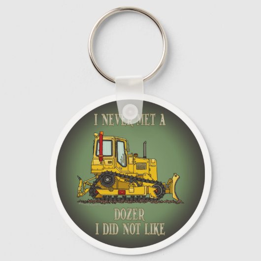 Bulldozer Dozer Operator Quote Sleutelhanger (Voorkant)