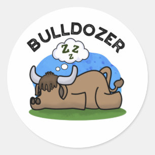 Bulldozer Funny Animal Bull Pun Ronde Sticker