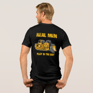 Bulldozer operator echte Mannen spelen in het vuil Tri-Blend Shirt