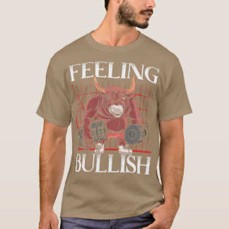 Bullish Day Trader Stock Market Finance T-shirt