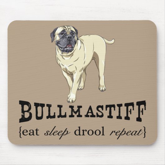 Bullmastiff "eet slaapdrool repeat" Mousepad Muismat (Voorkant)