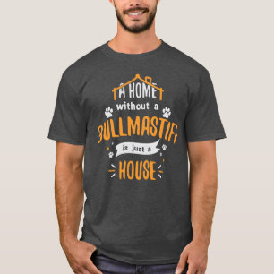 Bullmastiff Funny Dog Gezegde Humor Dogs Gift vrie T-shirt