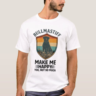 Bullmastiff Maak Me Gelukkig Hond Schild Retro Zon T-shirt