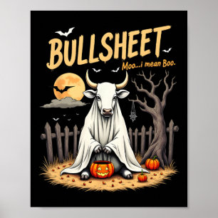 Bullsheet Koe Ghost Halloween Pun Met Jack O' Lan Poster