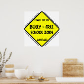 Bully - Free School Zone Poster (Keuken)