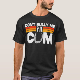 Bully, ik kom wel. t-shirt
