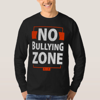 Bullying Awareness  No Bullying Zone T-shirt