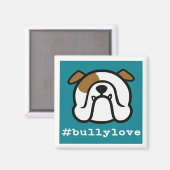 #bullylove - Bulldog love ! Aimant Bulldog anglais (Recto/Verso)