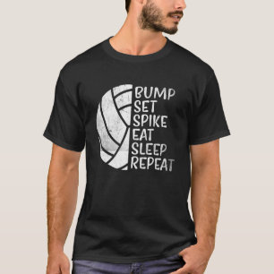 Bump Set Spike Eat Sleep Volleyball 2 herhalen T-shirt
