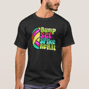 Bump Set Spike Herhaal Volleybal Speler Favoriet T-shirt