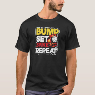 Bump Set Spike Herhaling Volleybalspeler T-shirt