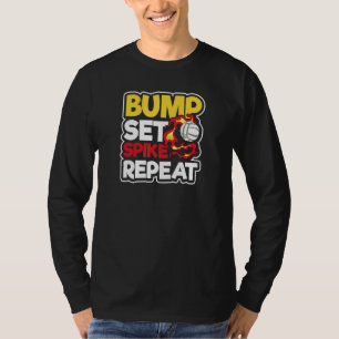 Bump Set Spike Herhaling Volleybalspeler T-shirt