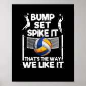 Bump Set Spike it Funny Volleyball Player Poster (Voorkant)