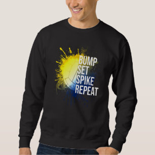 Bump Set Spike Repat Volleyball Athlete Sports Trui