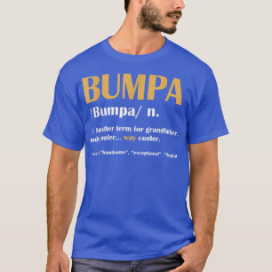 Bumpa Definition Vaderdag Funny Grandpa G T-shirt