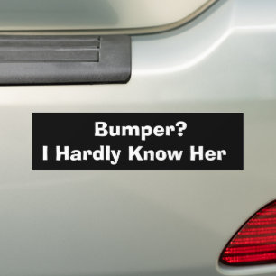 Bumper? Ik ken haar grappige Bumpersticker niet