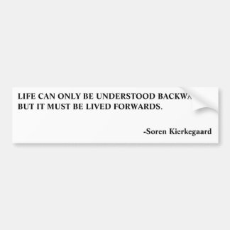 BUMPER LIFE-KIERKEGAARD BUMPERSTICKER