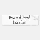 Bumper Sticker Beware of Driver Loves Cats  (Voorkant)