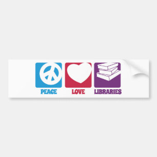 Bumper Sticker pour les bibliothèques Peace Love