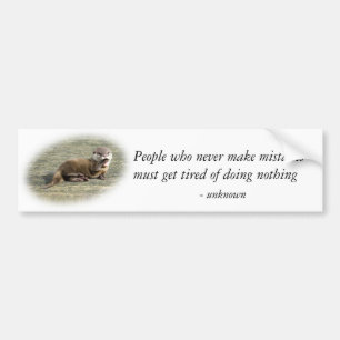 Bumpersticker - Cute Baby Otter beroemde quote