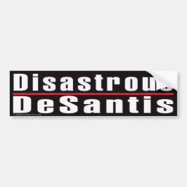 Bumpersticker 'Disastrous Desantis'