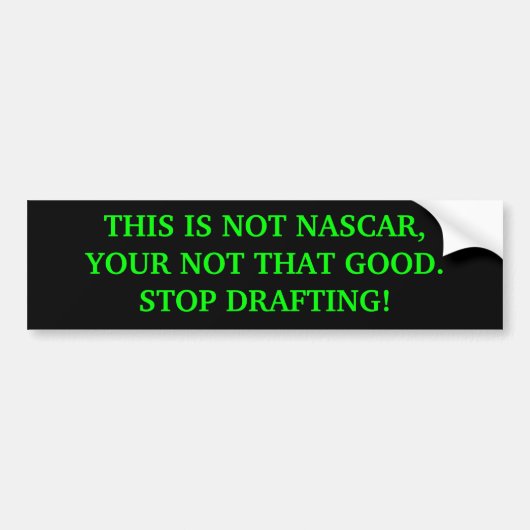 Bumpersticker, DIT IS NIET NASCAR, Bumpersticker (Voorkant)