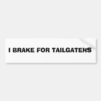 Bumpersticker: I REM FOR TAILGATERS Bumpersticker