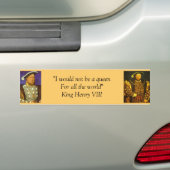 Bumpersticker: King Henry VIII Bumpersticker (Op auto)