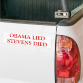 Bumpersticker -"Obama Lied Stevens Died" (Op Truck)