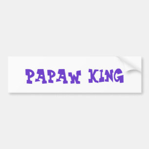 Bumpersticker "Papaw King"