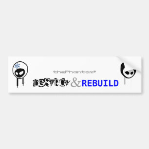 Bumpersticker vernietigen en opnieuw bouwen