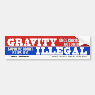 Bumpersticker: Zwaartekrachtregel illegaal door su Bumpersticker