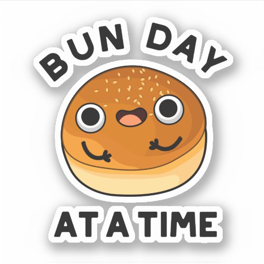 Bun Day in een tijd grappig voedselpakket Sticker (Voorkant)