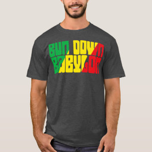 Bun down Babylon T-shirt