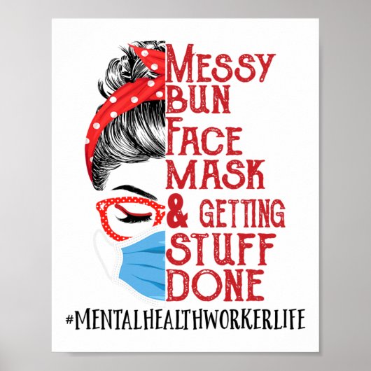 Bun Face Mask Getting Stuff Mental Health Worker Poster (Voorkant)