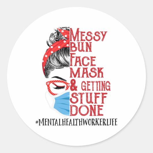 Bun Face Mask Getting Stuff Mental Health Worker Ronde Sticker (Voorkant)