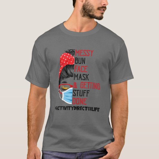 Bun Facemask die Stuk klaar krijgen Dir T-shirt (Voorkant)