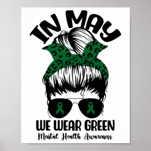 BUN In mei Draag we Green Mental Health Awareness  Poster