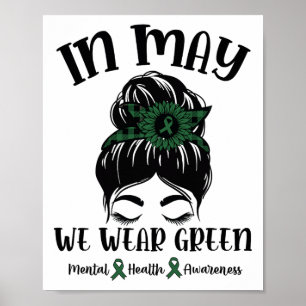 BUN In mei Draag we Green Mental Health Awareness  Poster