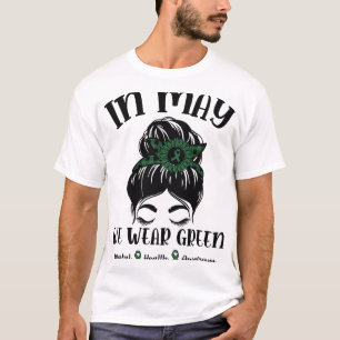 BUN In mei Draag we Green Mental Health Awareness  T-shirt