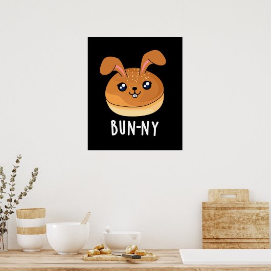 Bun-ny Funny Bunny Rabbit Bun Pun Dark BG Poster (Keuken)