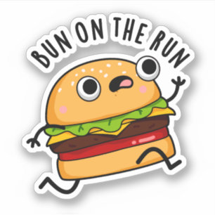 Bun on the run Funny Burger Pun Sticker