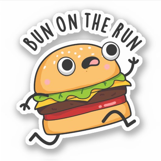 Bun on the run Funny Burger Pun Sticker (Voorkant)