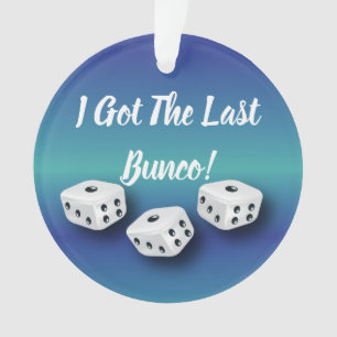 Bunco Dice ik heb de laatste Bunco Blue Ornament